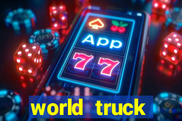 world truck simulator dinheiro infinito